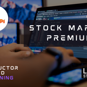 Stock Market premium - UpSkill@ZeroPi