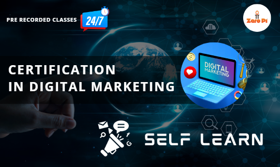 Digital Marketing Beginner - Self Learn - UpSkill @ ZeroPi